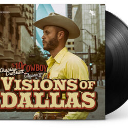 Charley Crockett Visions Of Dallas