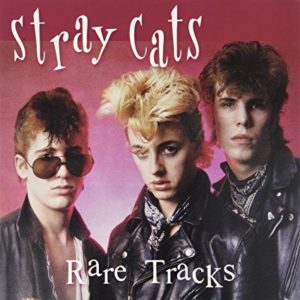 Stray Cats Rare Tracks