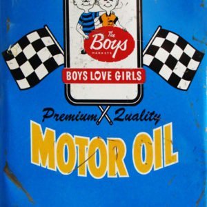 Boys Markets 'Boys Love Girls' Motor Oil