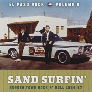 Sand Surfin': El Paso Rock Volume 9