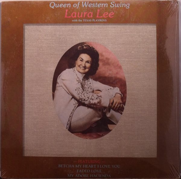 Laura Lee With The Texas Playboys: Queen Of Western Swing