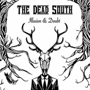 Dead South Illusion & Doubt Vinyl