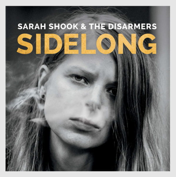 Sarah Shook & The Disarmers: Sidelong