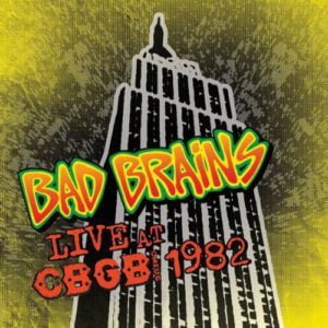 Bad Brains Live At CBGB 1982