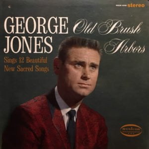 George Jones: Old Brush Arbors