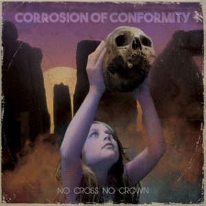 Corrosion Of Conformity No Cross No Crown Vinyl Import