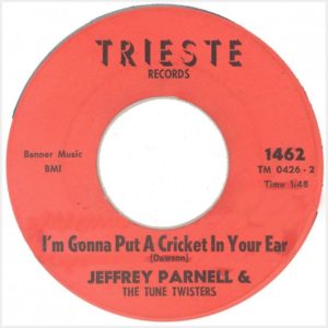 Jeffrey Parnell & The Tune Twisters: I'm Gonna Put A Cricket In Your Ear/Playboy