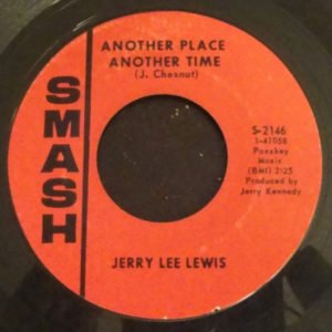 Jerry Lee Lewis: Another Place Another Time Written/Walking The Floor Over You