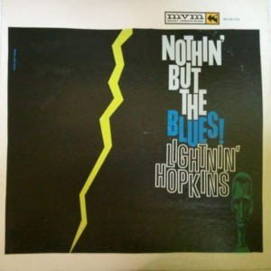 Lightnin' Hopkins: Nothin' But The Blues