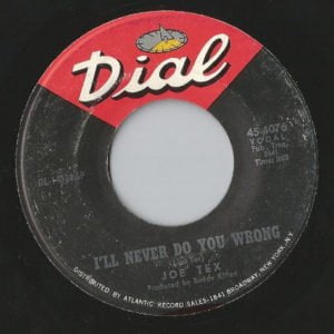 Joe Tex: I'll Never Do You Wrong/Wooden Spoon