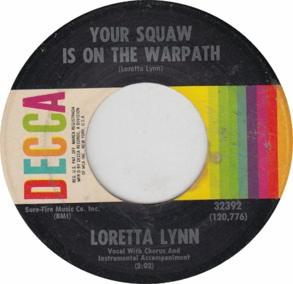 Loretta Lynn: Your Squaw Is On The Warpath