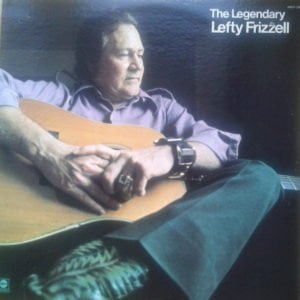 The Legendary Lefty Frizell Vinyl