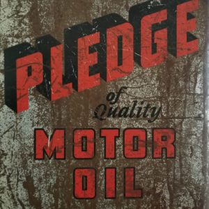 Pledge Of Quality Motor Oil 