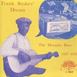 Frank Stokes: Memphis Blues 1927-31