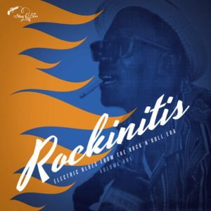 Rockinitis: Electric Blues From The Rock 'N Roll Era Vol. 1