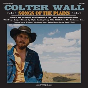 Colter Wall: Songs Of The Plains