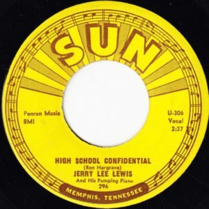 Jerry Lee Lewis And His Pumping Piano: High School Confidential/Fools Like Me