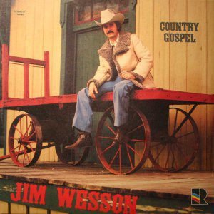 Jim Wesson: Country Gospel