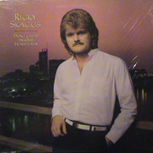 Ricky Skaggs: Don't Cheat In Our Hometown