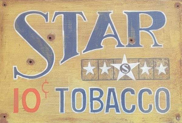 Star Tobacco 10 Cent Hand Painted Sign