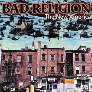 Bad Religion: The New America