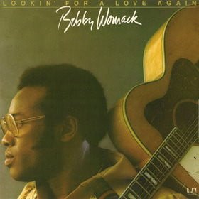 Bobby Womack: Lookin' For A Love Again