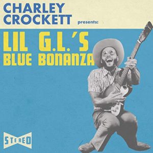 Charley Crockett: Lil G.L.'s Blue Bonanza