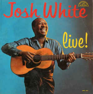 Josh White: Live!