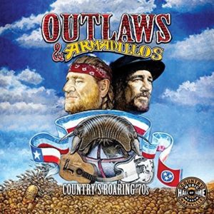 Outlaws Armadillos Countrys Roaring 70s