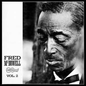 Mississippi Fred McDowell Vol. 2