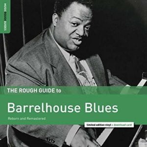 Rough Guide To Barrelhouse Blues