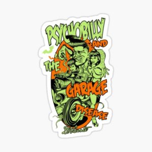 Psychobilly And The Garage Disease