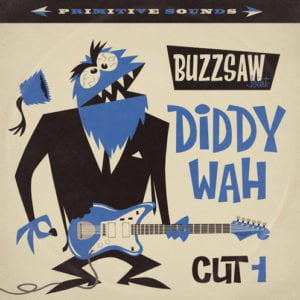 Buzzsaw Joint: Diddy Wah-Cut 1