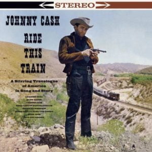 Johnny Cash: Ride This Train