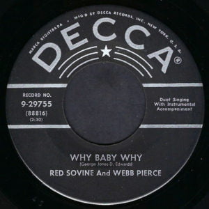 Red Sovine: Why Baby Why (With Webb Pierce)/Missing You