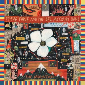 Steve Earle And The Del McCoury Band: The Mountain