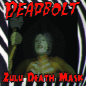 Deadbolt: Zulu Death Mask