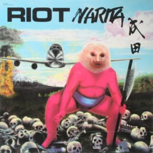 Riot: Narita