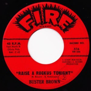 Buster Brown: Raise A Ruckus Tonight/Gonna Love My Baby