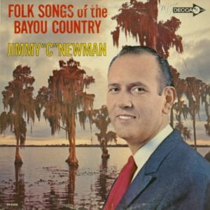 immy "C" Newman: Folk Songs Of The Bayou Country