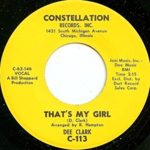 Dee Clark: That's My Girl/It's Raining