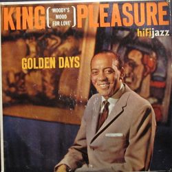 King (Moody's Mood For Love) Pleasure: Golden Days