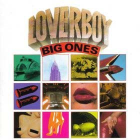 Loverboy: Big Ones