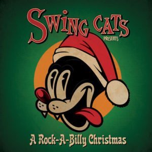 Swing Cats Present A Rock-A-Billy Christmas