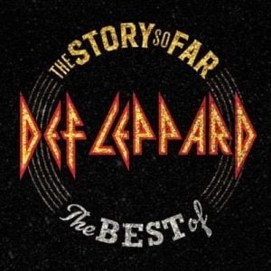 Def Leppard: The Story So Far-The Best Of