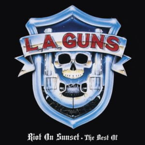 L.A. Guns: Riot On Sunset-The Best Of