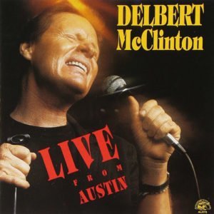 Delbert McClinton: LIVE From Austin