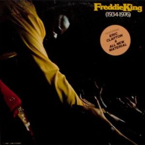 Freddy (Freddie) King: 1934-1976