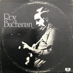 Roy Buchanan: Roy Buchanan