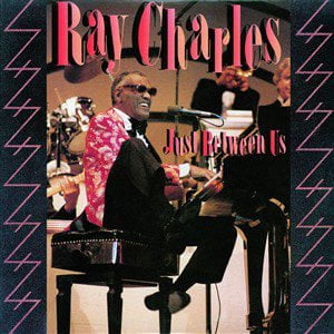 Ray Charles: Just Between Us